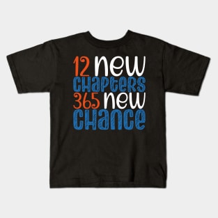 New Year 2023 Positivity, 12 New Chapters 365 New Chance Kids T-Shirt